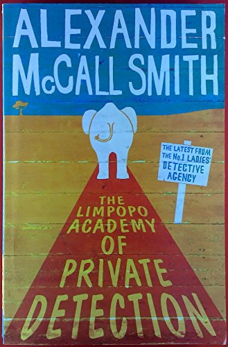 9781408702611: The Limpopo Academy of Private Detection (No. 1 Ladies Detective Agency)