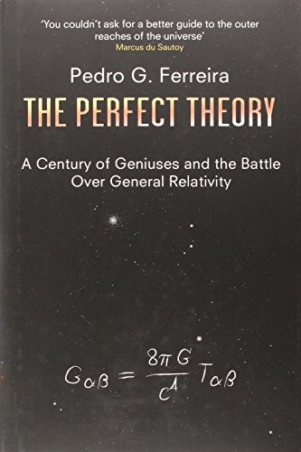 Beispielbild fr The Perfect Theory: A Century of Geniuses and the Battle over General Relativity zum Verkauf von WorldofBooks