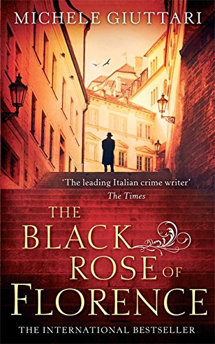 Imagen de archivo de The Black Rose Of Florence: 5 (Michele Ferrara) a la venta por WorldofBooks