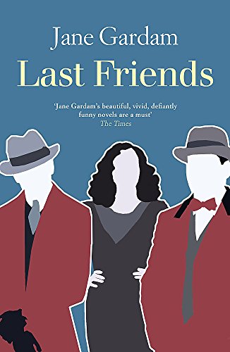 Beispielbild fr Last Friends (Old Filth Trilogy 3) zum Verkauf von AwesomeBooks