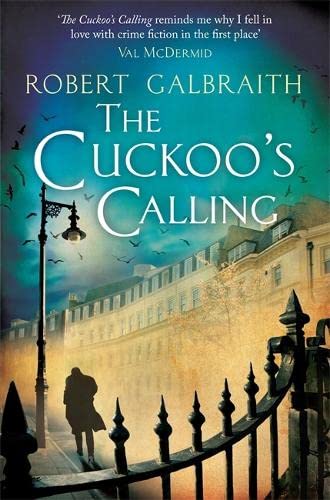 9781408703991: The Cuckoo's calling (Cormoran Strike)