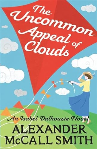 Stock image for The Uncommon Appeal of Clouds (Isabel Dalhousie Novels) for sale by More Than Words