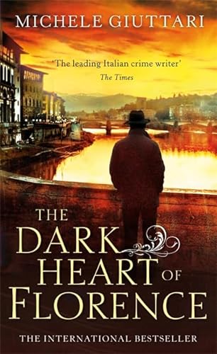 Stock image for The Dark Heart of Florence (Michele Ferrara) for sale by Goldstone Books