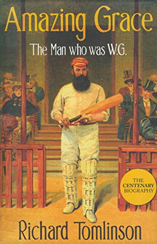 Beispielbild fr Amazing Grace: The Man Who was W.G. zum Verkauf von WorldofBooks