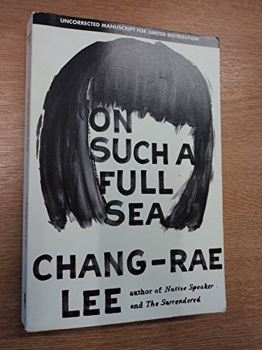 Stock image for On Such a Full Sea C for sale by Better World Books