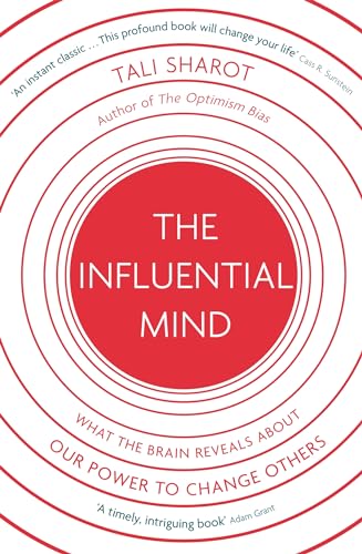 Stock image for The Influential Mind: What the Brain Reveals About Our Power to Change Others for sale by medimops