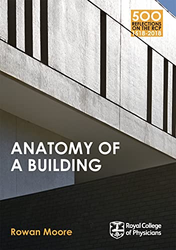 9781408706220: Anatomy of a Building (500 Reflections on the RCP, 1518-2018)