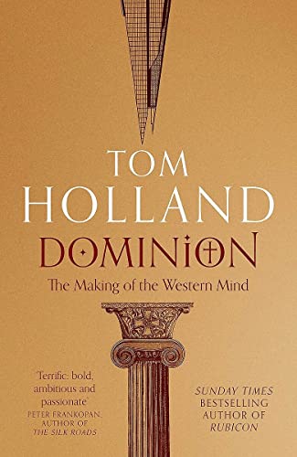 9781408706954: Dominion: The Making of the Western Mind