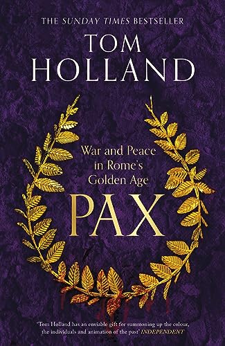 9781408706985: Pax: War and Peace in Rome's Golden Age