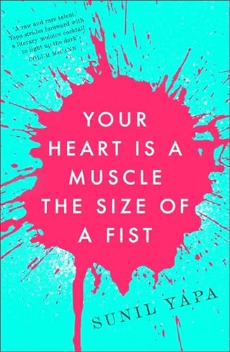 9781408707395: Your Heart is a Muscle the Size of a Fist