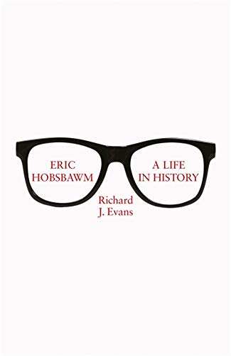 Stock image for Eric Hobsbawm: A Life in History for sale by WorldofBooks