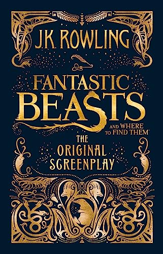 Imagen de archivo de Fantastic Beasts and Where to Find Them: The Original Screenplay [Hardcover] [Jan 01, 2016] J.K. Rowling a la venta por SecondSale