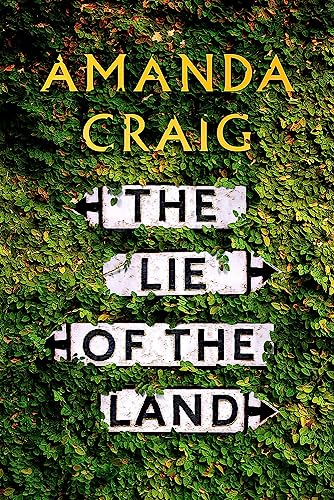 9781408709290: The Lie of the Land: ‘A very good read indeed’ Matt Haig