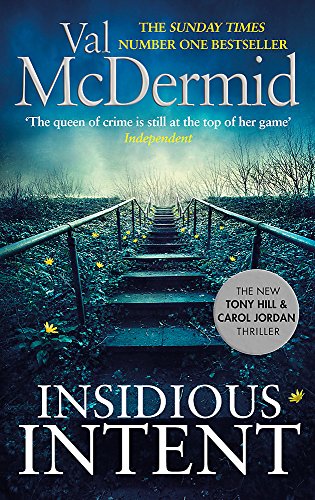 Stock image for Insidious Intent: (Tony Hill and Carol Jordan, Book 10): Val McDermid for sale by WorldofBooks