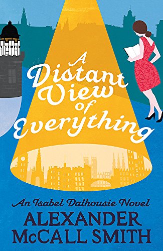 Stock image for A Distant View of Everything (Isabel Dalhousie Novels) for sale by WorldofBooks