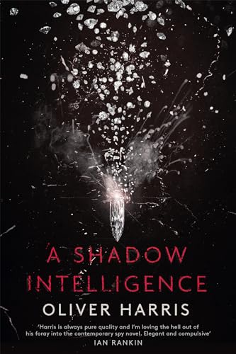 Imagen de archivo de A Shadow Intelligence: an utterly unputdownable spy thriller a la venta por WorldofBooks