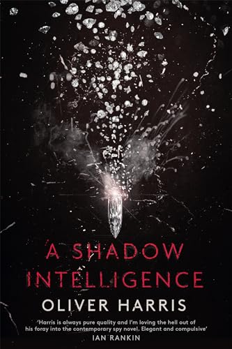 Stock image for A Shadow Intelligence: an utterly unputdownable spy thriller for sale by WorldofBooks