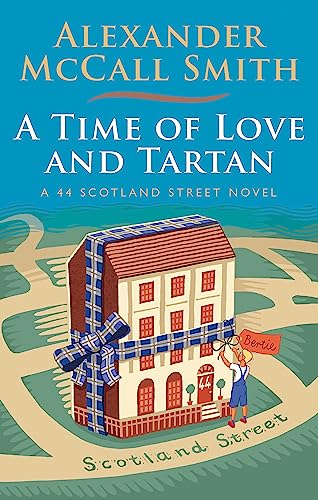 Beispielbild fr A Time of Love and Tartan (44 Scotland Street) zum Verkauf von Goodwill Books