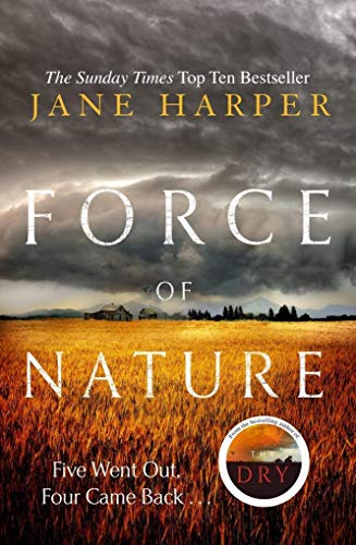 Stock image for Force of Nature: by the author of the Sunday Times top ten bestseller, The Dry (Aaron Falk, 2) for sale by WorldofBooks