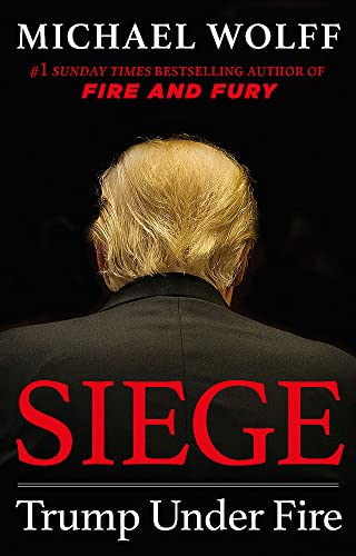 Imagen de archivo de Siege : Trump Under Fire a la venta por Better World Books: West