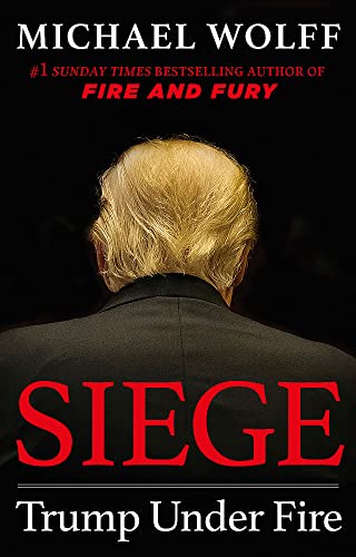 9781408711644: Siege. Trump Under Fire