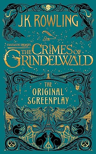 Stock image for Fantastic Beasts: The Crimes of Grindelwald ? The Original Screenplay (Fantastic Beasts/Grindelwald) for sale by Collector's Corner
