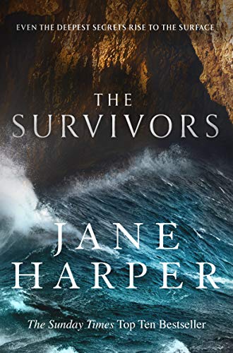 Stock image for The Survivors: Secrets. Guilt. A treacherous sea. The powerful new crime thriller from Sunday Times bestselling author Jane Harper for sale by WorldofBooks