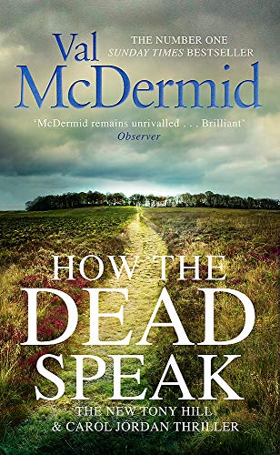 Imagen de archivo de How the Dead Speak (Tony Hill and Carol Jordan) a la venta por WorldofBooks