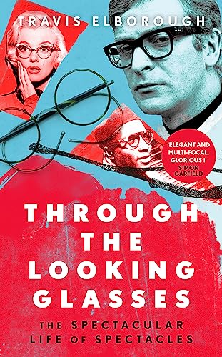 Through The Looking Glasses: The...