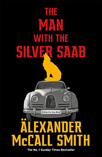 Stock image for The Man With the Silver Saab for sale by Blackwell's