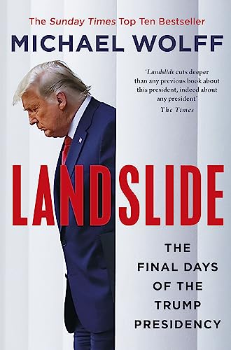Stock image for Landslide: The Final Days of the Trump Presidency for sale by SecondSale