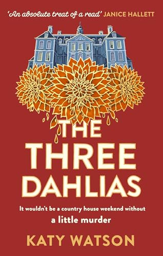 Beispielbild fr The Three Dahlias zum Verkauf von WorldofBooks