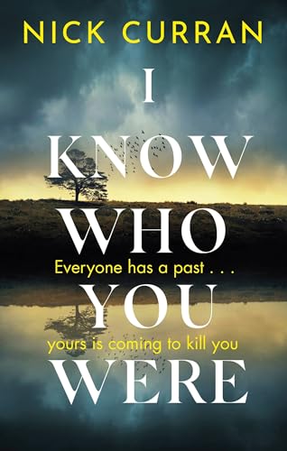 Imagen de archivo de I Know Who You Were: Everyone has a past. . . yours is coming to kill you a la venta por AwesomeBooks