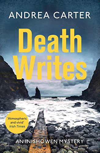 Stock image for Death Writes Andrea Carter (Inishowen Mysteries) for sale by WorldofBooks