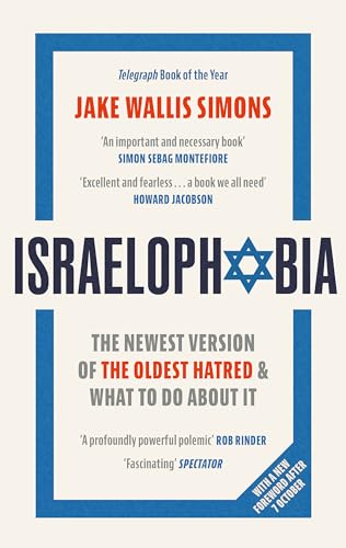 Stock image for Israelophobia: The Newest Version of the Oldest Hatred and What To Do About It for sale by HPB-Red