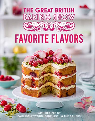 Stock image for Great British Baking Show: Favorite Flavors for sale by Bookoutlet1