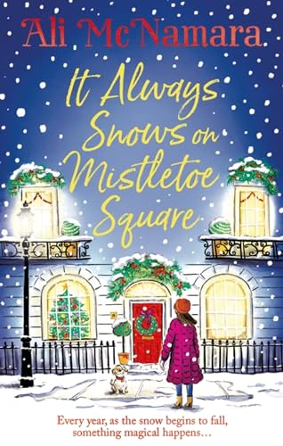 Imagen de archivo de It Always Snows on Mistletoe Square: treat yourself to the most uplifting, escapist, festive romance of 2023! a la venta por WorldofBooks