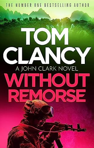 9781408728000: Without Remorse (John Clark)