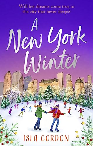 Beispielbild fr A New York Winter: escape to the city that never sleeps with a heart-warming romance! zum Verkauf von WorldofBooks
