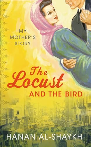 Stock image for The Locust and the Bird: My Mother's Story for sale by WorldofBooks