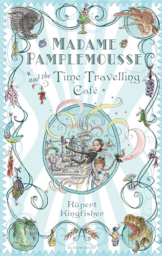 9781408800546: Madame Pamplemousse and the Time-travelling Cafe