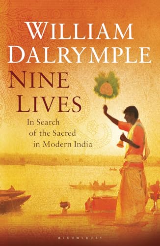 9781408800614: Nine Lives: Encounters with the Holy in Modern India: In Search of the Sacred in Modern India