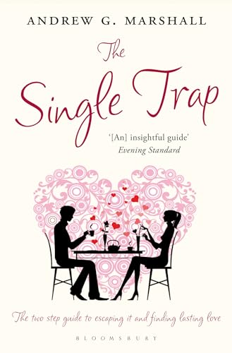 Beispielbild fr The Single Trap: The Two-Step Guide to Escaping it and Finding Lasting Love zum Verkauf von WorldofBooks