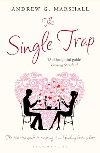 Imagen de archivo de The Single Trap: The Two-step Guide to Escaping it and Finding Lasting Love a la venta por HPB-Movies