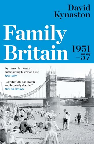 Beispielbild fr Family Britain, 1951-1957 (Tales of a New Jerusalem) zum Verkauf von Reuseabook