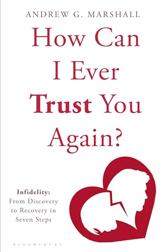 Beispielbild fr How Can I Ever Trust You Again?: Infidelity: From Discovery to Recovery in Seven Steps zum Verkauf von WorldofBooks