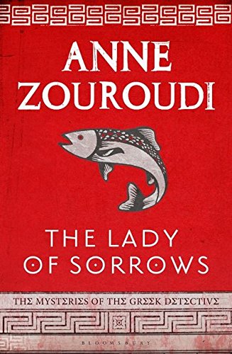 Beispielbild fr The Lady of Sorrows (The Mysteries of the Greek Detective) zum Verkauf von WorldofBooks