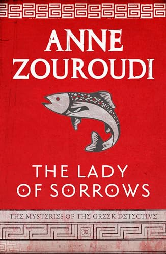 Stock image for The Lady of Sorrows (The Mysteries of the Greek Detective) for sale by WorldofBooks