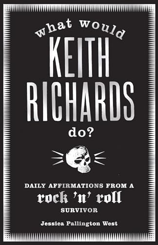 9781408802274: What Would Keith Richards Do?