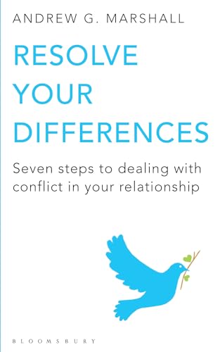 9781408802595: Resolve Your Differences: Seven Steps to Coping with Conflict in Your Relationship